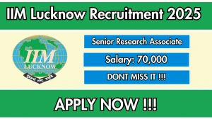 IIM Lucknow Senior Research Associate Recruitment 2025 - Apply Online for 01 Posts IIM Lucknow Senior Research Associate Recruitment 2025 - Apply Online for 01 Posts