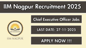IIM Nagpur Chief Executive Officer Recruitment 2025 - Apply Online IIM Nagpur Chief Executive Officer Recruitment 2025 - Apply Online