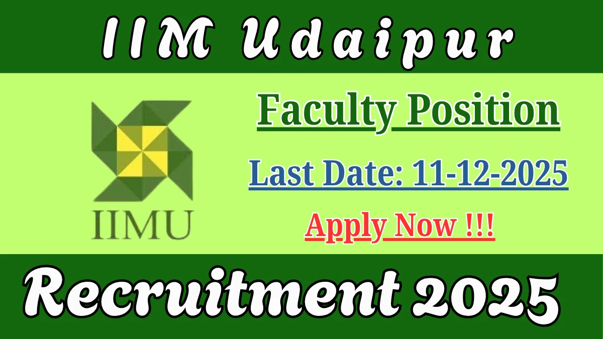 IIM Udaipur Faculty Position Recruitment 2025 – Apply Online