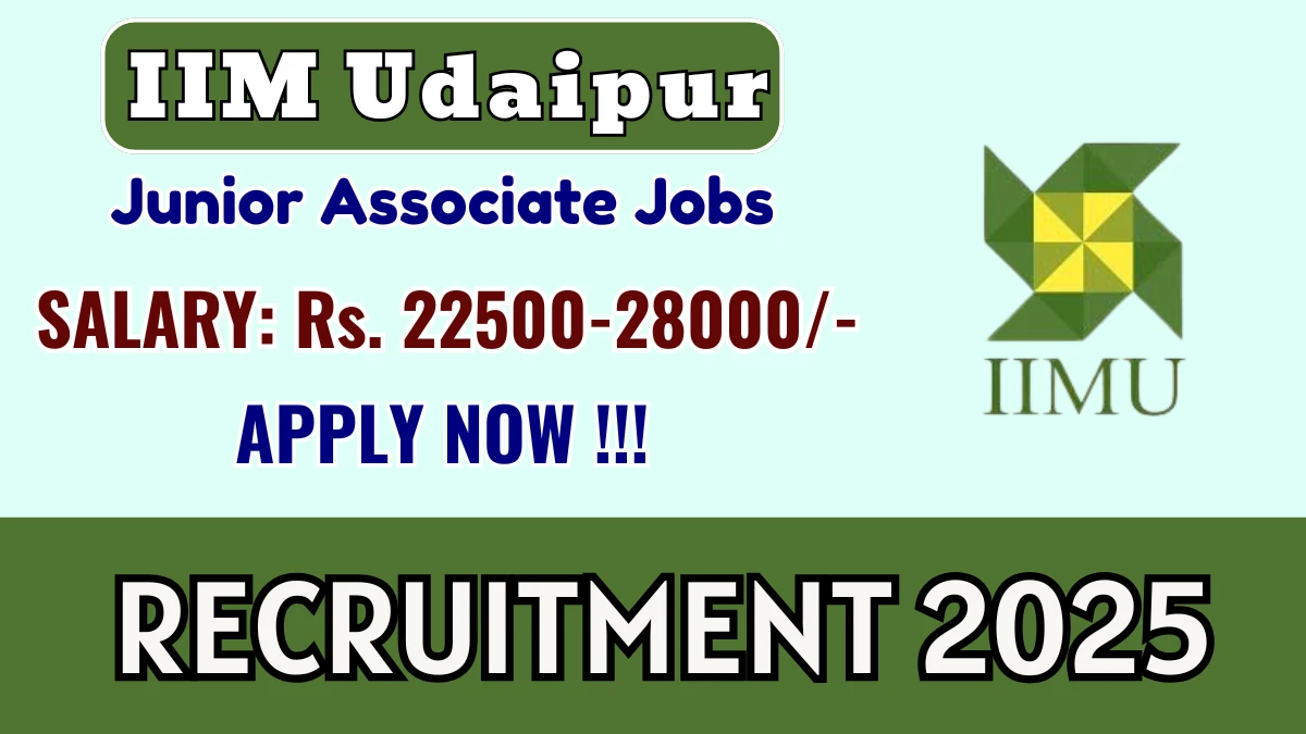 IIM Udaipur Junior Associate Recruitment 2025 - Apply Online