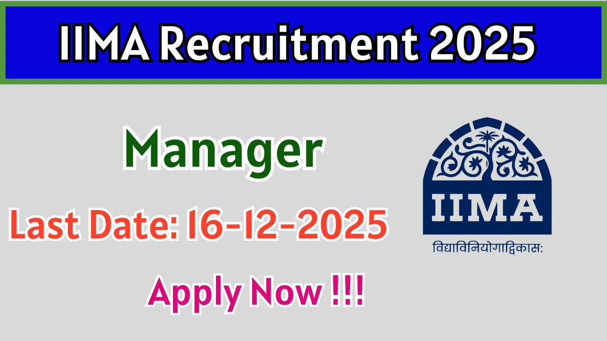 IIMA Manager Recruitment 2025 - Apply Online
