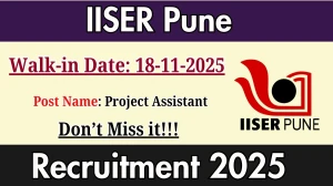 IISER Pune Project Assistant Recruitment 2025 – Walk in