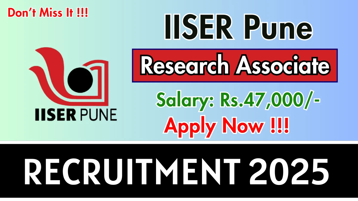 IISER Pune Research Associate Recruitment 2025 – Apply Offline