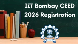 IIT Bombay CEED 2026 Registration Deadline Extended : M.Des and Ph.D Admission, Exam Date, Registration, Eligibility at ceed.iitb.ac.in IIT Bombay CEED 2026 Registration Deadline Extended : M.Des and Ph.D Admission, Exam Date, Registration, Eligibility at ceed.iitb.ac.in
