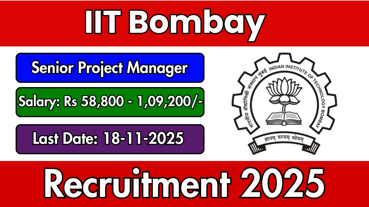 IIT Bombay Senior Project Manager Recruitment 2025 - Apply Offline
