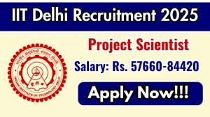 IIT Delhi Project Scientist Recruitment 2025 – Apply Online for 01 Posts IIT Delhi Project Scientist Recruitment 2025 – Apply Online for 01 Posts