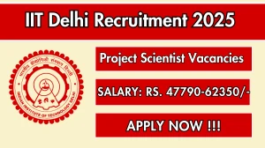 IIT Delhi Project Scientist Recruitment 2025 – Walk in for 02 Posts IIT Delhi Project Scientist Recruitment 2025 – Walk in for 02 Posts