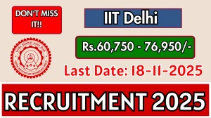 IIT Delhi Senior Project Scientist Recruitment 2025 - Apply Offline for 1 Posts IIT Delhi Senior Project Scientist Recruitment 2025 - Apply Offline for 1 Posts