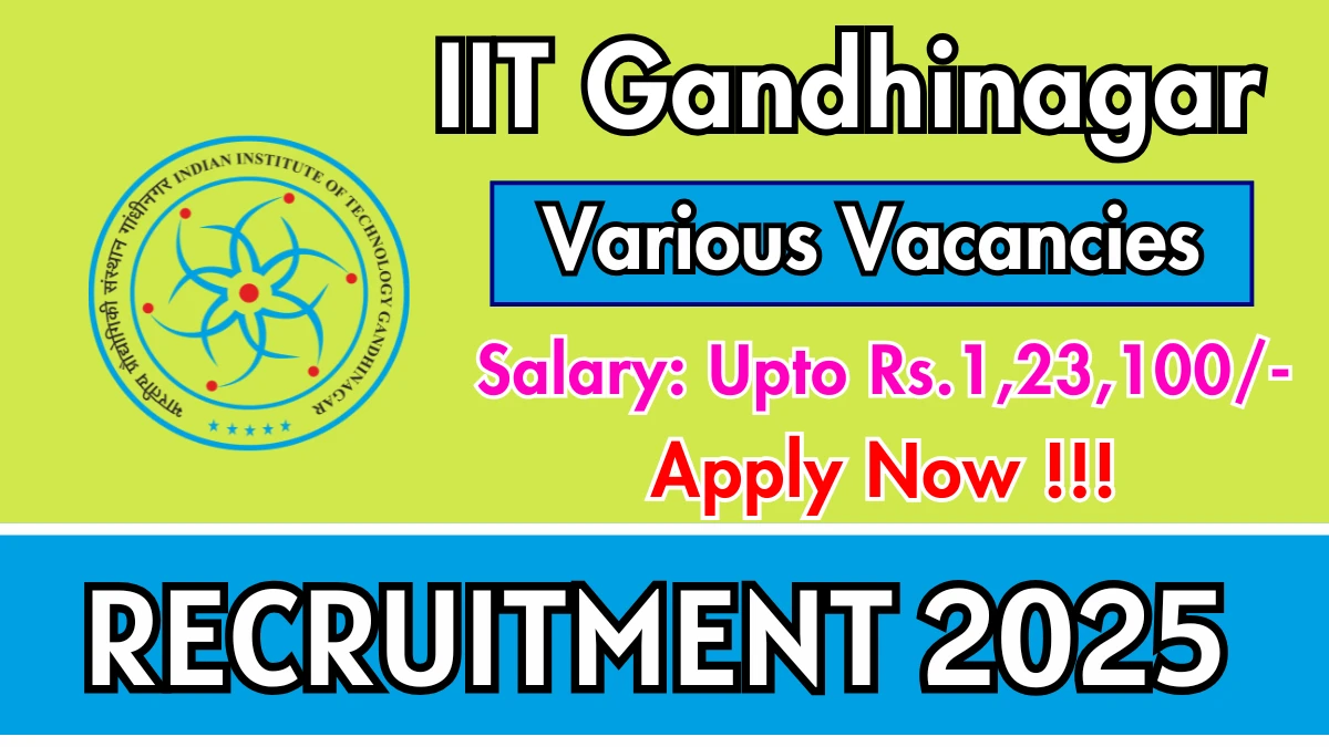 IIT Gandhinagar Recruitment 2025 - Apply Online for 36 Superintending Engineer, Deputy Librarian and More  Posts