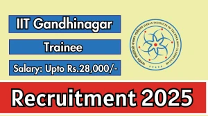 IIT Gandhinagar Trainee Recruitment 2025 - Apply Online
