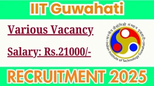 IIT Guwahati Assistant Project Scientist Recruitment 2025 - Apply Offline for 1 Posts IIT Guwahati Assistant Project Scientist Recruitment 2025 - Apply Offline for 1 Posts