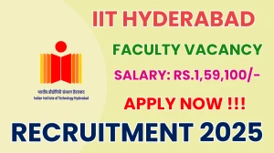 IIT Hyderabad Faculty Recruitment 2025 - Apply Online