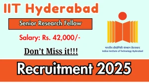 IIT Hyderabad Senior Research Fellow Recruitment 2025 - Apply Online for 01 Posts IIT Hyderabad Senior Research Fellow Recruitment 2025 - Apply Online for 01 Posts