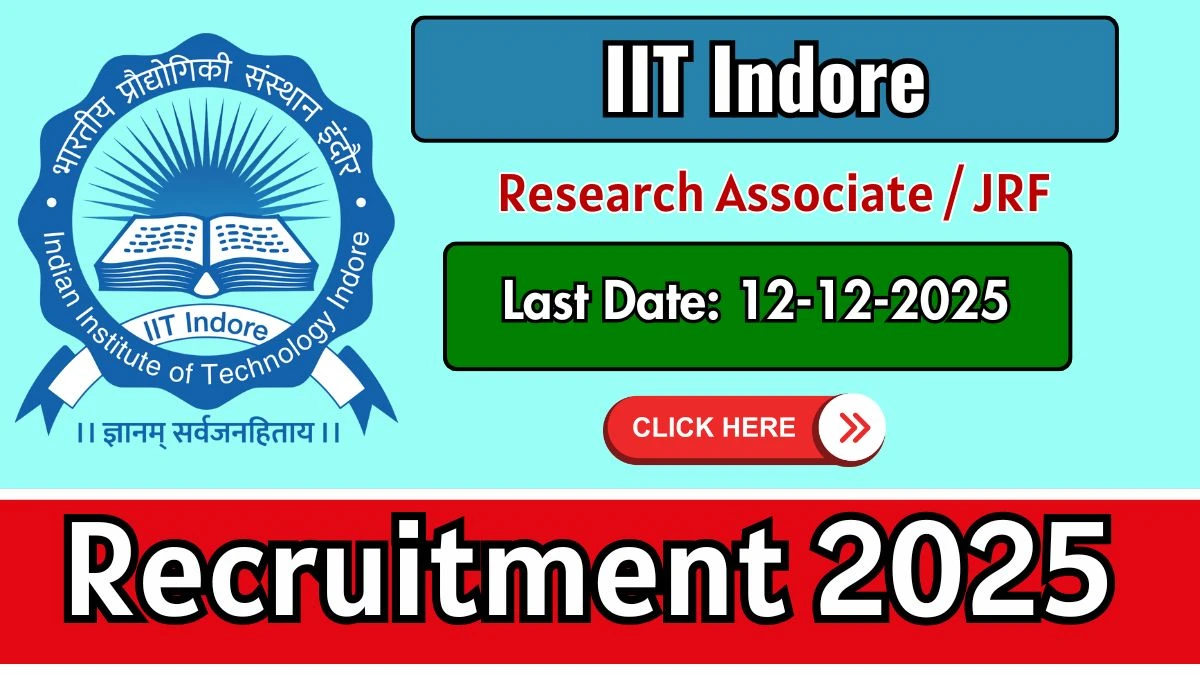 IIT Indore Research Associate / JRF Recruitment 2025 - Apply Offline for 01 Posts