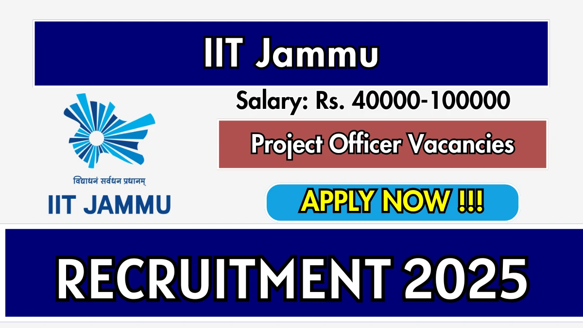 IIT Jammu Project Officer Recruitment 2025 - Apply Online