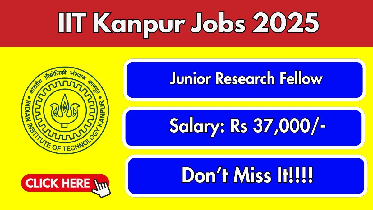 IIT Kanpur Junior Research Fellow Recruitment 2025 - Apply Offline for 01 Posts