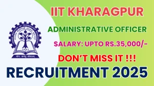 IIT Kharagpur Administrative Officer Recruitment 2025 - Apply Online