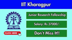 IIT Kharagpur Junior Research Fellowship Recruitment 2025 - Apply Online