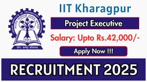 IIT Kharagpur Project Executive Recruitment 2025 - Apply Online