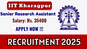 IIT Kharagpur Senior Research Assistant Recruitment 2025 - Apply Online for 01 Posts IIT Kharagpur Senior Research Assistant Recruitment 2025 - Apply Online for 01 Posts