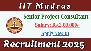 IIT Madras Senior Project Consultant Recruitment 2025 - Apply Online
