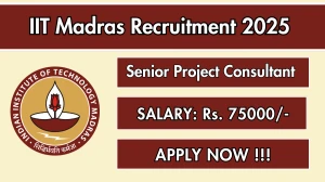 IIT Madras Senior Project Consultant Recruitment 2025 - Apply Online for 01 Posts IIT Madras Senior Project Consultant Recruitment 2025 - Apply Online for 01 Posts