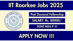IIT Roorkee Post Doctoral Fellowship Recruitment 2025 - Apply Offline IIT Roorkee Post Doctoral Fellowship Recruitment 2025 - Apply Offline