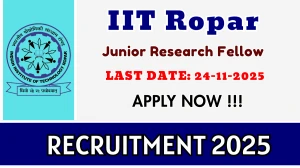 IIT Ropar Junior Research Fellow Recruitment 2025 - Apply Online IIT Ropar Junior Research Fellow Recruitment 2025 - Apply Online