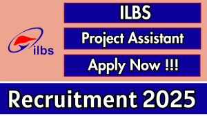 ILBS Project Assistant Recruitment 2025 - Apply Online