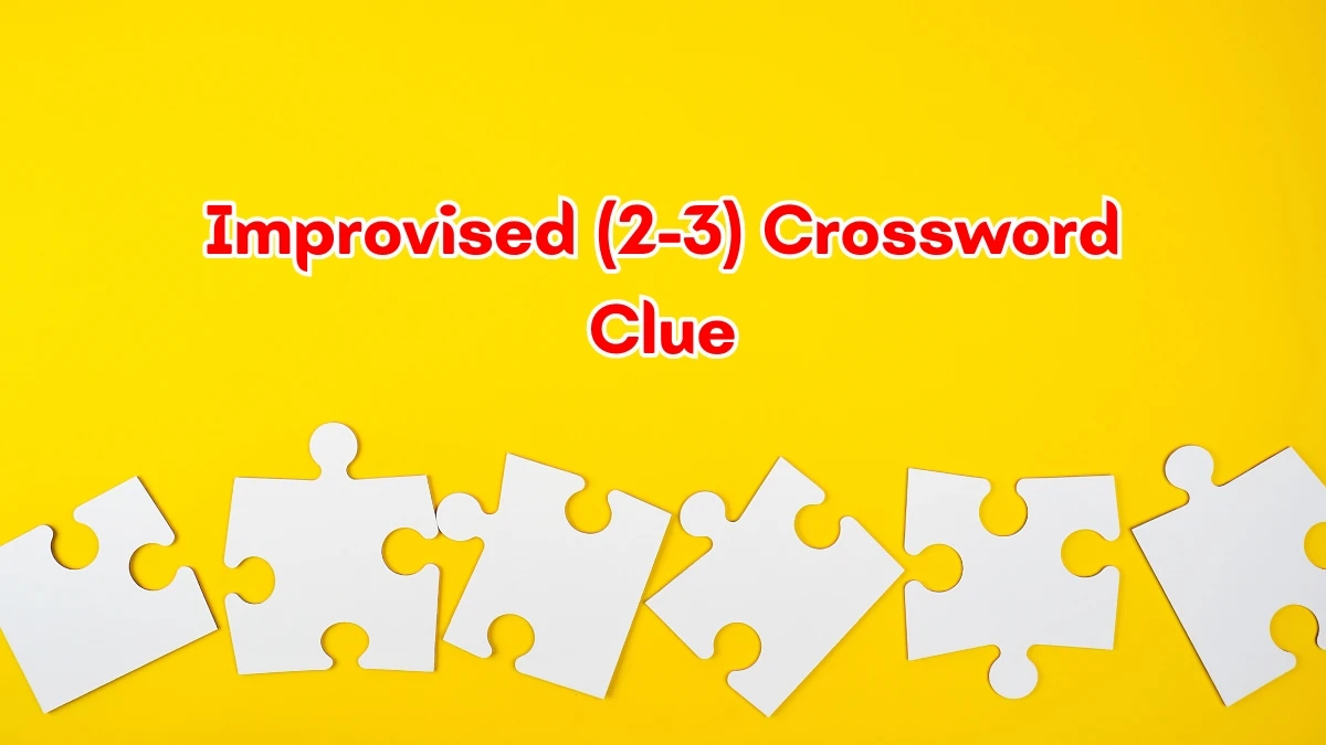 Improvised Crossword Clue Irish Daily Mail Quick (2-3) letters Answer
