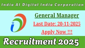 India AI Digital India Corporation General Manager Recruitment 2025 - Apply Online