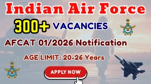 Indian Air Force AFCAT 01/2026 PDF Out - Apply Online for 340 Posts