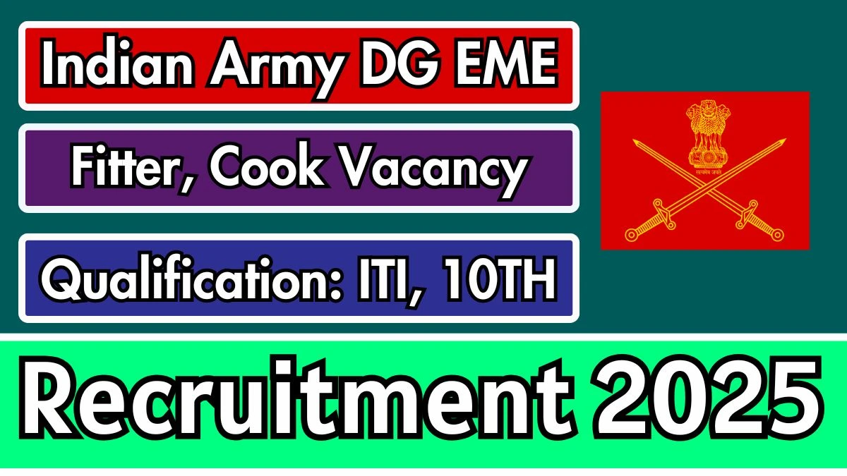 Indian Army DG EME Recruitment 2025 - Apply Offline for 2 Fitter, Cook Posts