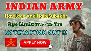 Indian Army Recruitment 2025 - Apply Offline for Havildar And Naib Subedar