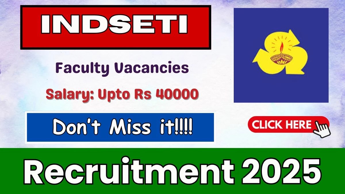 INDSETI Faculty Recruitment 2025 - Apply Offline