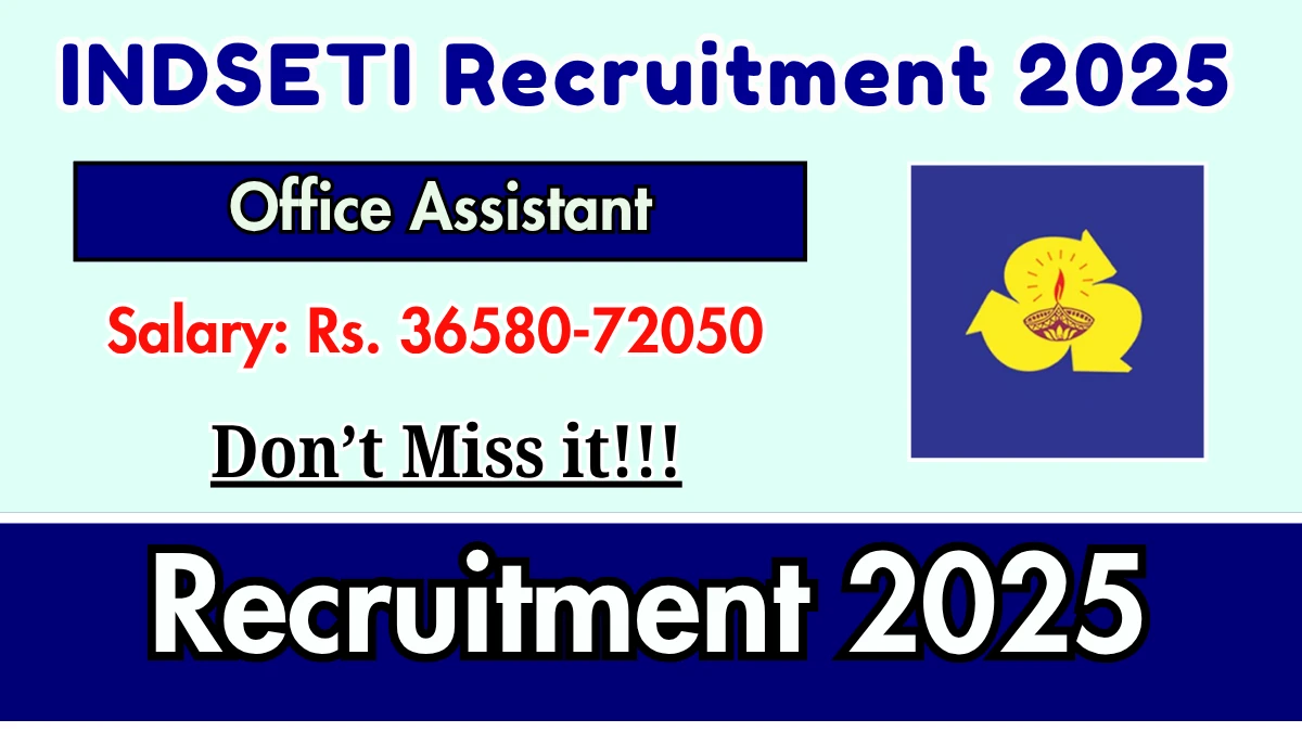 INDSETI Office Assistant Recruitment 2025 - Apply Offline