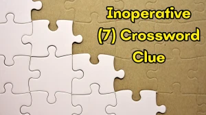 Inoperative Crossword Clue Irish Daily Mail Quick 7 letters Answer