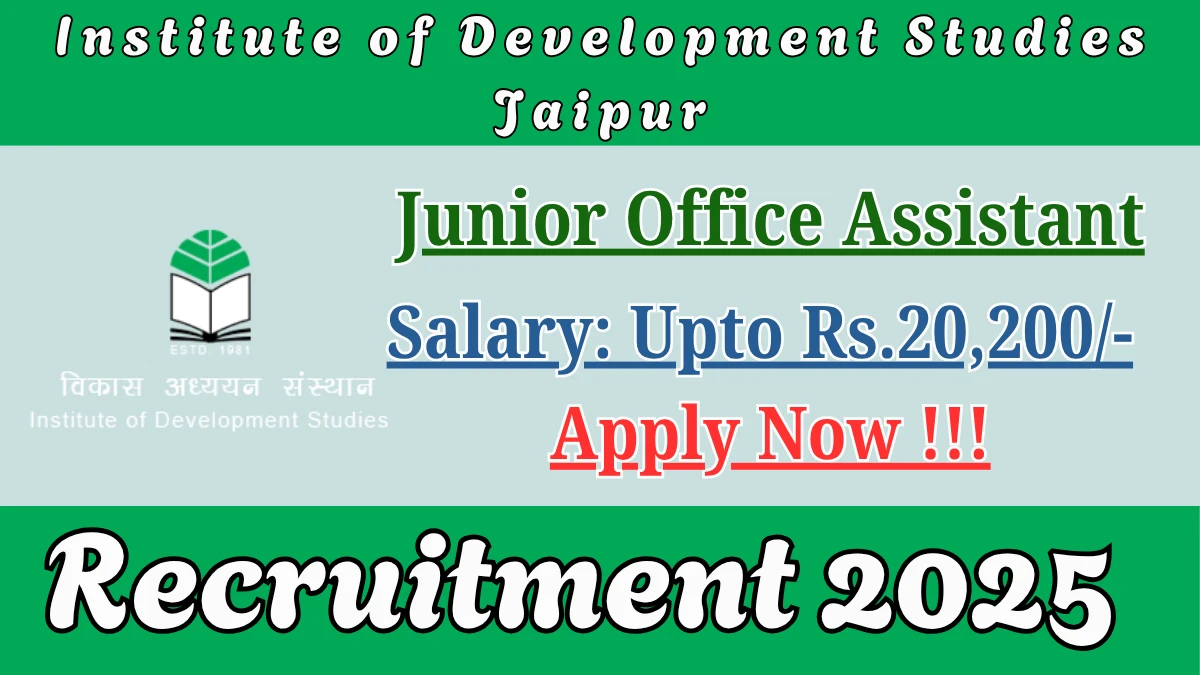 Institute of Development Studies Jaipur Junior Office Assistant Recruitment 2025 - Apply Offline