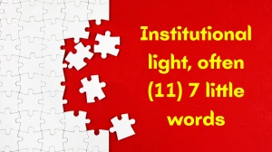 Institutional light, often 7 Little Words 11 letters Answer