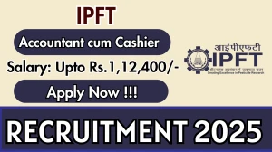 IPFT Accountant cum Cashier Recruitment 2025 - Apply Offline