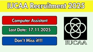 IUCAA Computer Assistant Recruitment 2025 - Apply Online