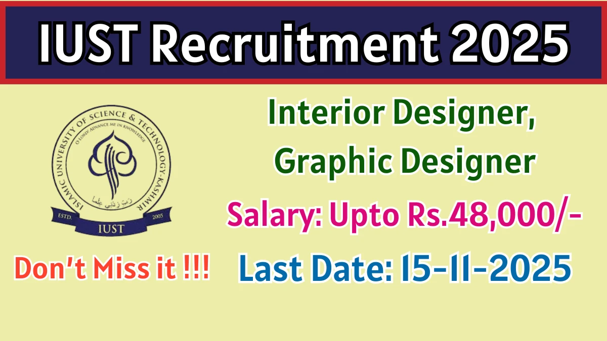 IUST Recruitment 2025 - Apply Offline for 02 Interior Designer, Graphic Designer Posts