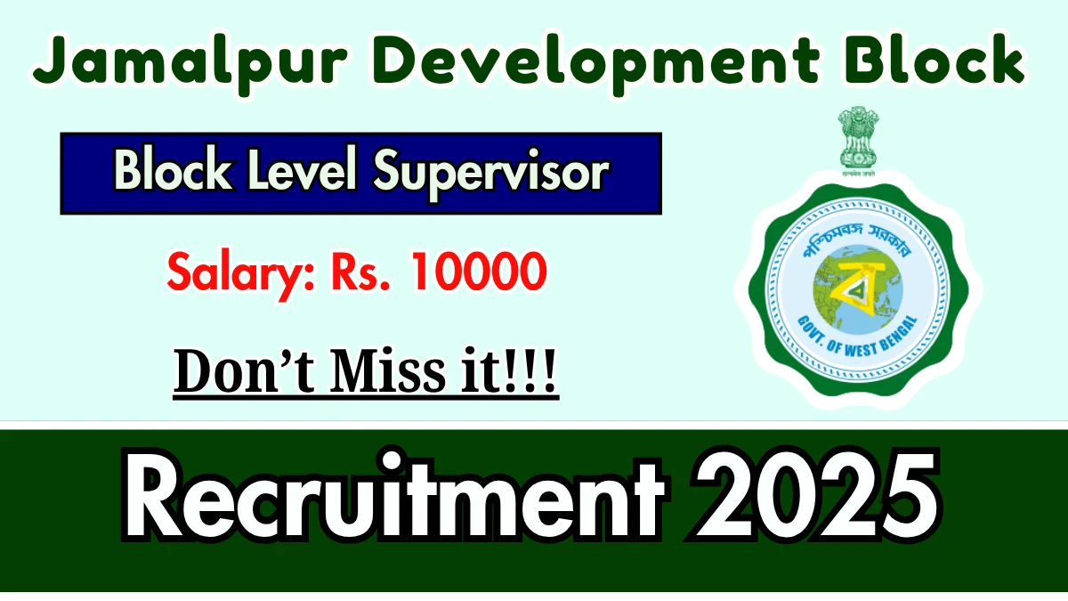 Jamalpur Development Block Block Level Supervisor Recruitment 2025 – Walk in for 01 Posts