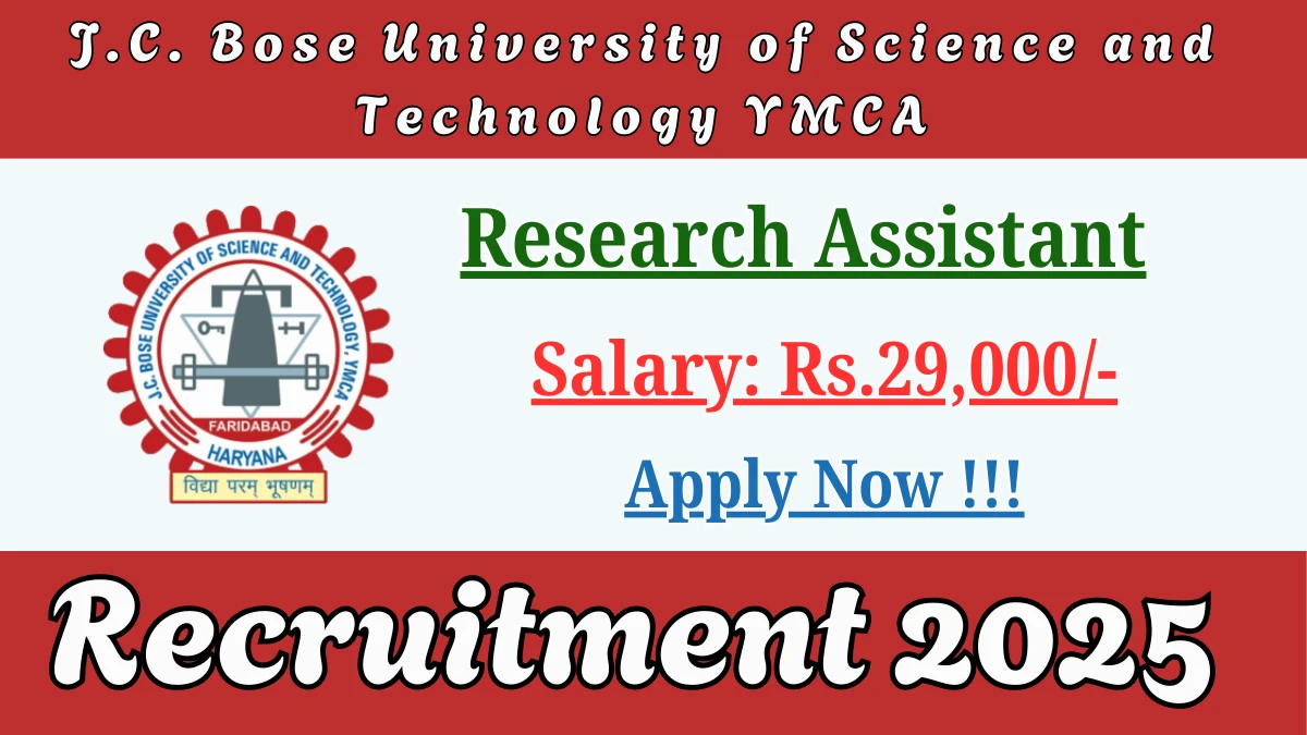 J.C. Bose University of Science and Technology YMCA Research Assistant Recruitment 2025 - Apply Offline for 01 Posts