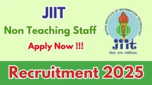 JIIT Non Teaching Staff Recruitment 2025 - Apply Offline