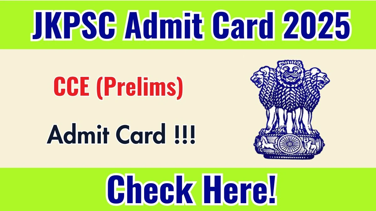 JKPSC CCE Prelims Admit Card 2025 (Direct Link) - Download Hall Ticket @jkpsc.nic.in