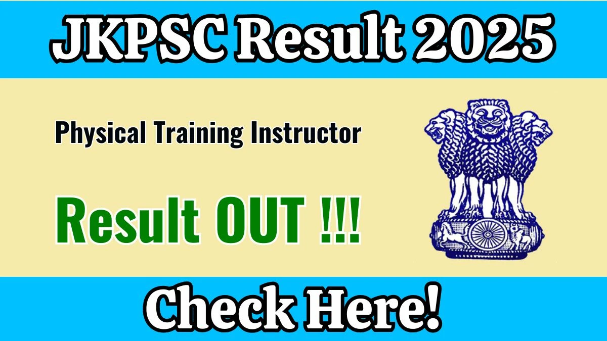 JKPSC Physical Training Instructor Result 2025 Declared: Download at jkpsc.nic.in