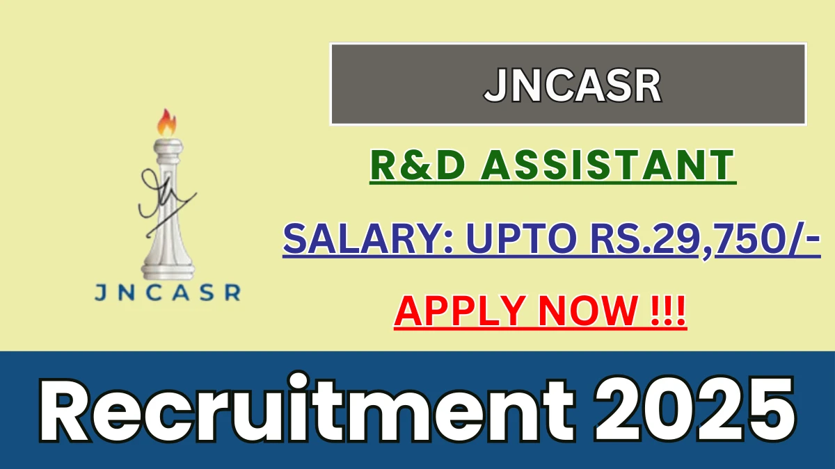 JNCASR R&D Assistant Recruitment 2025 - Apply Offline