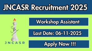 JNCASR Workshop Assistant Recruitment 2025 - Apply Offline