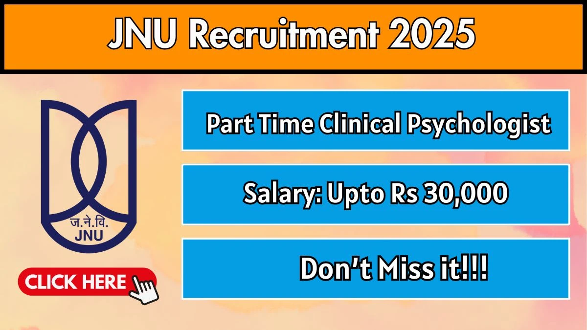 JNU Part Time Clinical Psychologist Recruitment 2025 - Apply Offline